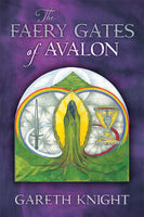 The Faery Gates of Avalon