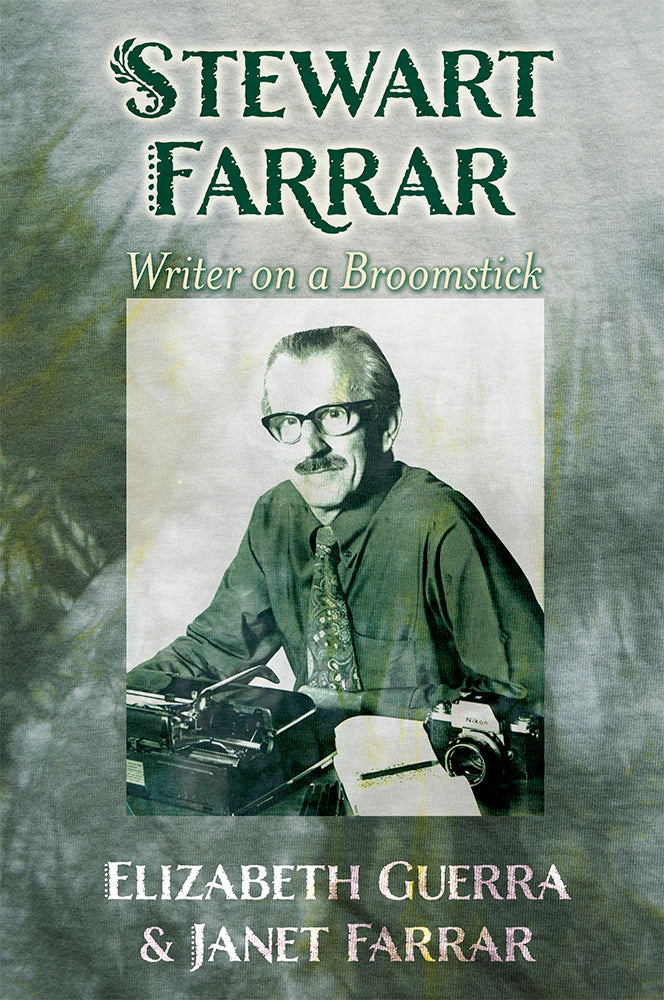 Stewart Farrar: Writer on a Broomstick – Skylight Press